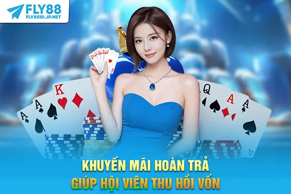 Khuyến mãi hoàn trả giúp hội viên thu hồi vốn