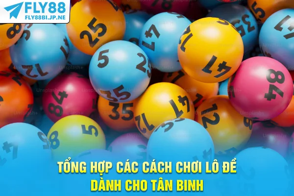 Tổng hợp các cách chơi lô đề dành cho tân binh